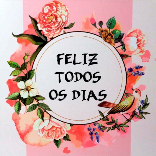 QUADRO FELIZ TODOS OS DIAS 20X20CM #QQ1007